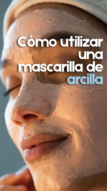 Como utilizar una mascarilla de arcillas