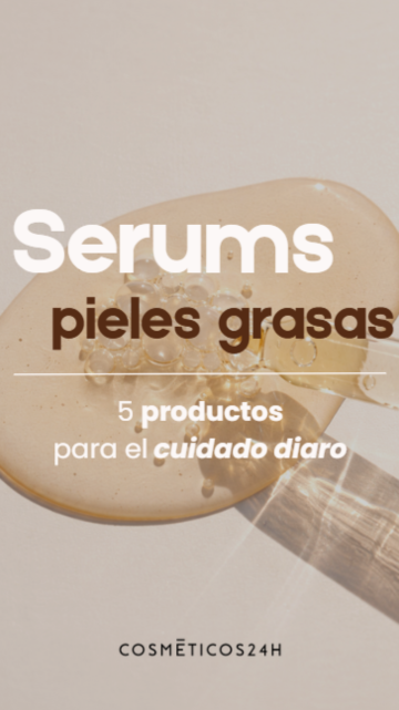 Serums para pieles grasas